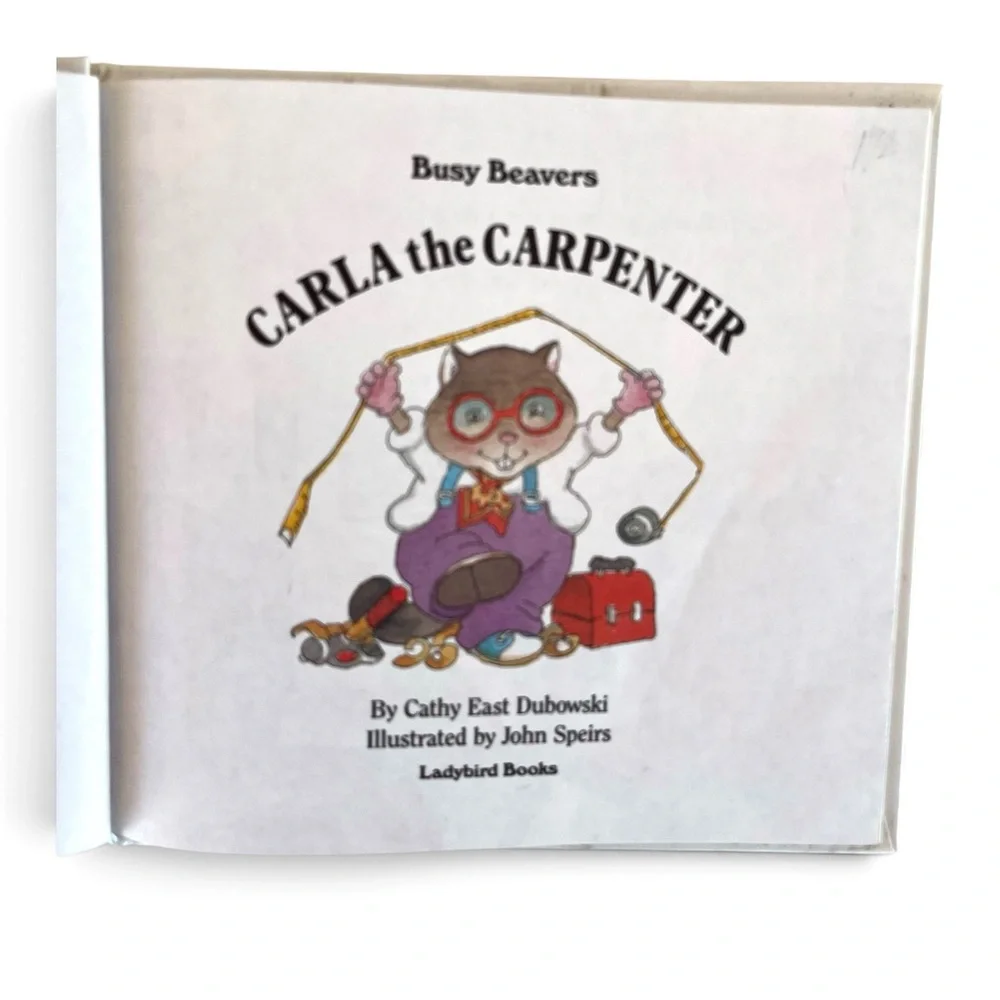 1992 Vintage Children's Illustrated Hardcover Book Carla The Carpenter Ages 3-7